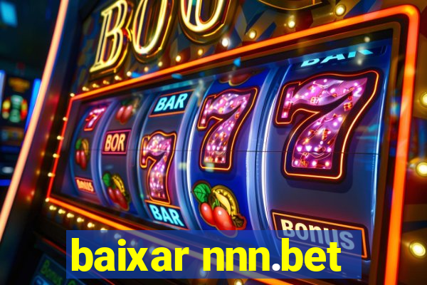 baixar nnn.bet